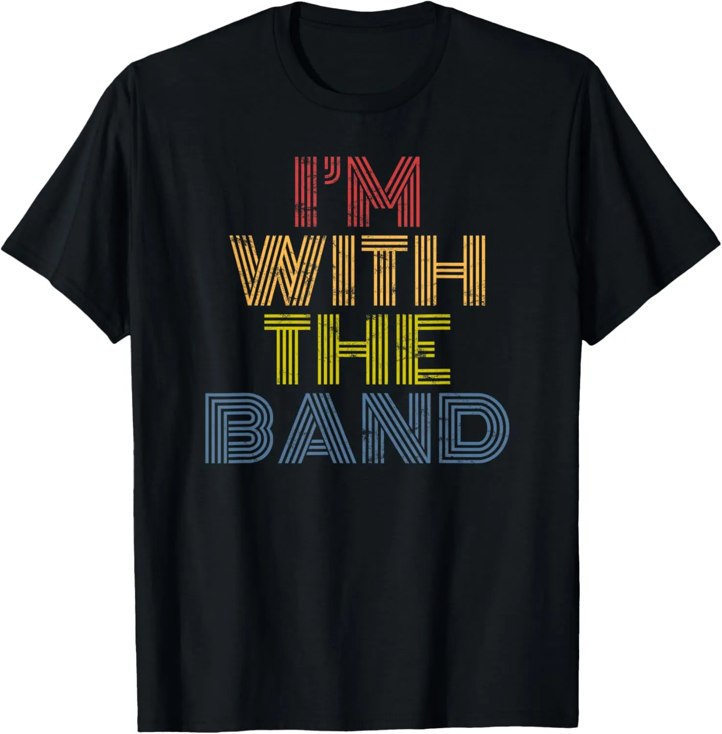 I'm With The Band retro 70s vintage distressed T-Shirt